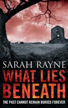 What Lies Beneath : A current of fear ripples through this mesmerising novel