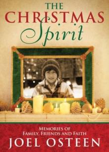 A Christmas Spirit : Memories of  Family, Friends and Faith