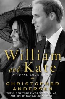 William and Kate : A Royal Love Story