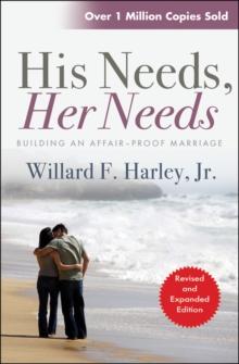 His Needs, Her Needs : Building an affair-proof marriage