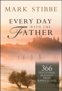 Every Day with the Father : 366 Devotional Readings from John's Gospel