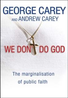 We Don't Do God : The marginalization of public faith