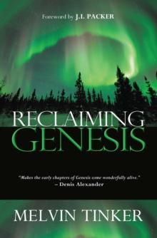 Reclaiming Genesis : A scientific story - or the theatre of God's glory?