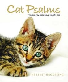 Cat Psalms : Prayers my cats have taught me