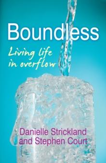 Boundless : Living Life in Overflow