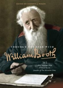 Through the Year with William Booth : 365 daily readings from William Booth, founder of The Salvation Army