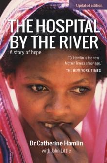 The Hospital by the River : A story of hope