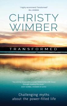 Transformed : Challenging myths about the power-filled life