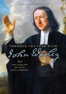 Through the Year with John Wesley : 365 daily readings from John Wesley