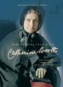 Through the Year with Catherine Booth : 365 daily readings from Catherine Booth, founder of The Salvation Army