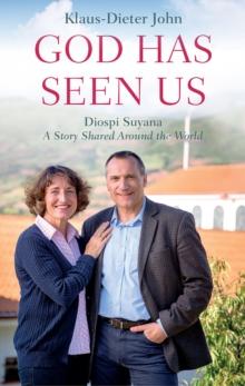 God Has Seen Us : Diospi Suyana - A Story Shared Around The World