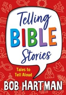 Telling Bible Stories : Tales to Tell Aloud