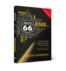 Route 66 New Edition : A Crash Course in Navigating Life With The Bible