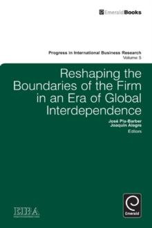 Reshaping the Boundaries of the Firm in an Era of Global Interdependence