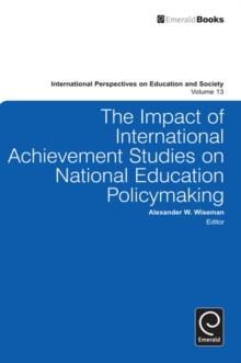 The Impact of International Achievement Studies on National Education Policymaking