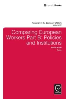 Comparing European Workers : Policies and Institutions