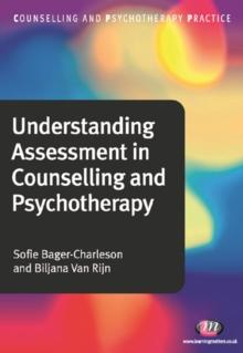 Understanding Assessment in Counselling and Psychotherapy