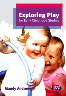 Exploring Play for Early Childhood Studies