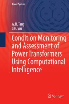 Condition Monitoring and Assessment of Power Transformers Using Computational Intelligence