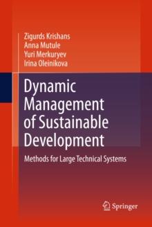 Dynamic Management of Sustainable Development : Methods for Large Technical Systems