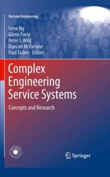 Complex Engineering Service Systems : Concepts and Research