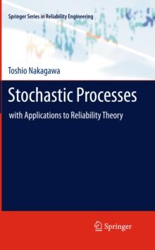 Stochastic Processes : with Applications to Reliability Theory