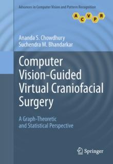 Computer Vision-Guided Virtual Craniofacial Surgery : A Graph-Theoretic and Statistical Perspective