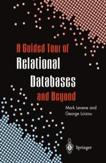 A Guided Tour of Relational Databases and Beyond