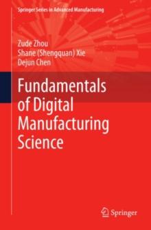 Fundamentals of Digital Manufacturing Science