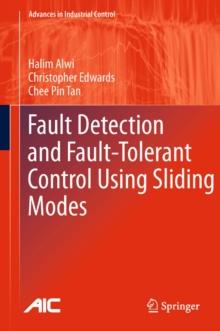 Fault Detection and Fault-Tolerant Control Using Sliding Modes