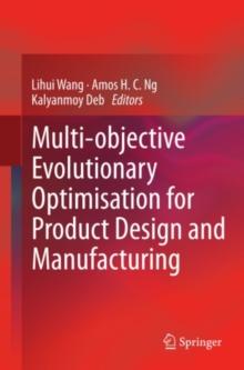 Multi-objective Evolutionary Optimisation for Product Design and Manufacturing