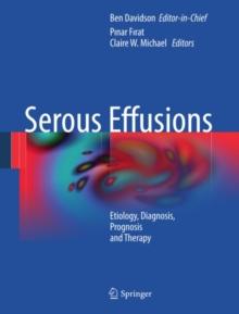 Serous Effusions : Etiology, Diagnosis, Prognosis and Therapy