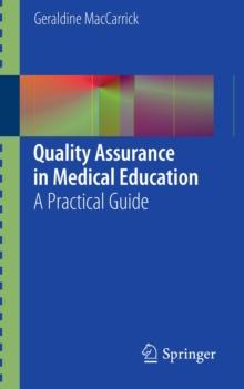 Quality Assurance in Medical Education : A Practical Guide