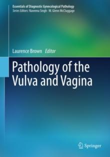 Pathology of the Vulva and Vagina