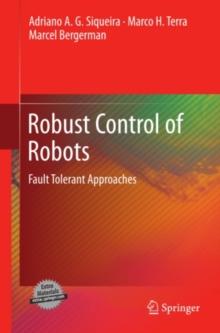 Robust Control of Robots : Fault Tolerant Approaches