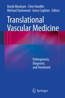 Translational Vascular Medicine : Pathogenesis, Diagnosis, and Treatment