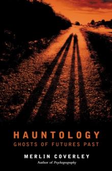 Hauntology : GHOSTS OF FUTURES PAST