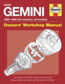 Gemini Manual : An insight into NASA's Gemini spacecraft, the precursor to Apollo and the key to the Moon