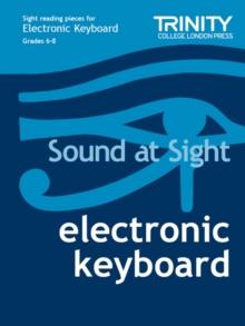 Sound at Sight Electronic Keyboard: Grades 6-8