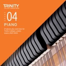 Trinity College London Piano Exam Pieces Plus Exercises From 2021: Grade 4 - CD only : 21 pieces plus exercises for Trinity College London exams 2021-2023