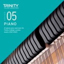 Trinity College London Piano Exam Pieces Plus Exercises From 2021: Grade 5 - CD only : 21 pieces plus exercises for Trinity College London exams 2021-2023