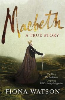 Macbeth : The True Story