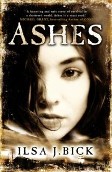 The Ashes Trilogy: Ashes : Book 1