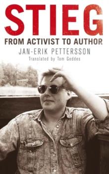 Stieg : From Activist to Author