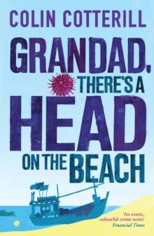 Grandad, There's a Head on the Beach : A Jimm Juree Novel