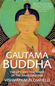 Gautama Buddha : The Life and Teachings of The Awakened One