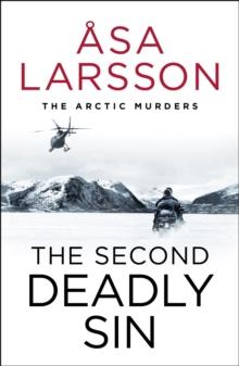 The Second Deadly Sin : The Arctic Murders  A gripping and atmospheric murder mystery