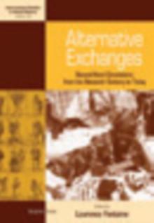 Alternative Exchanges : Second-Hand Circulations from the Sixteenth Century to the Present