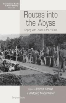 Routes Into the Abyss : Coping with Crises in the 1930s