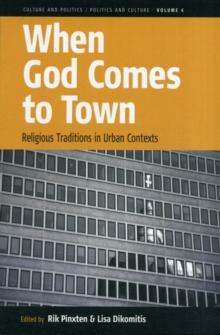 When God Comes to Town : Religious Traditions in Urban Contexts